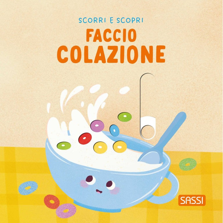Scorri e scopri. Faccio colazione