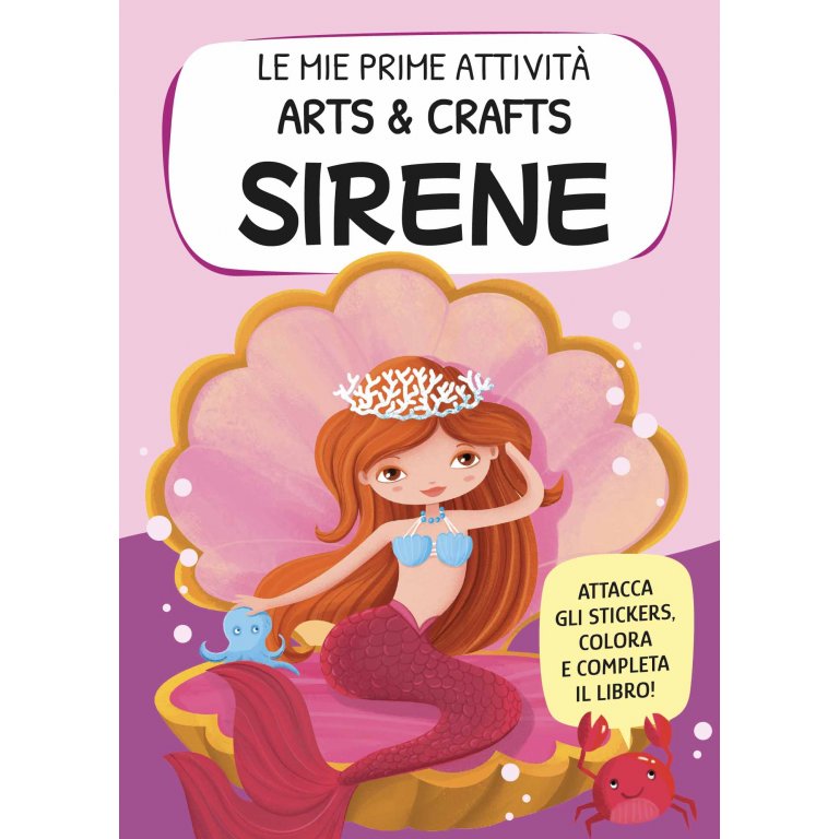 Le mie prime attività arts & crafts. Sirene
