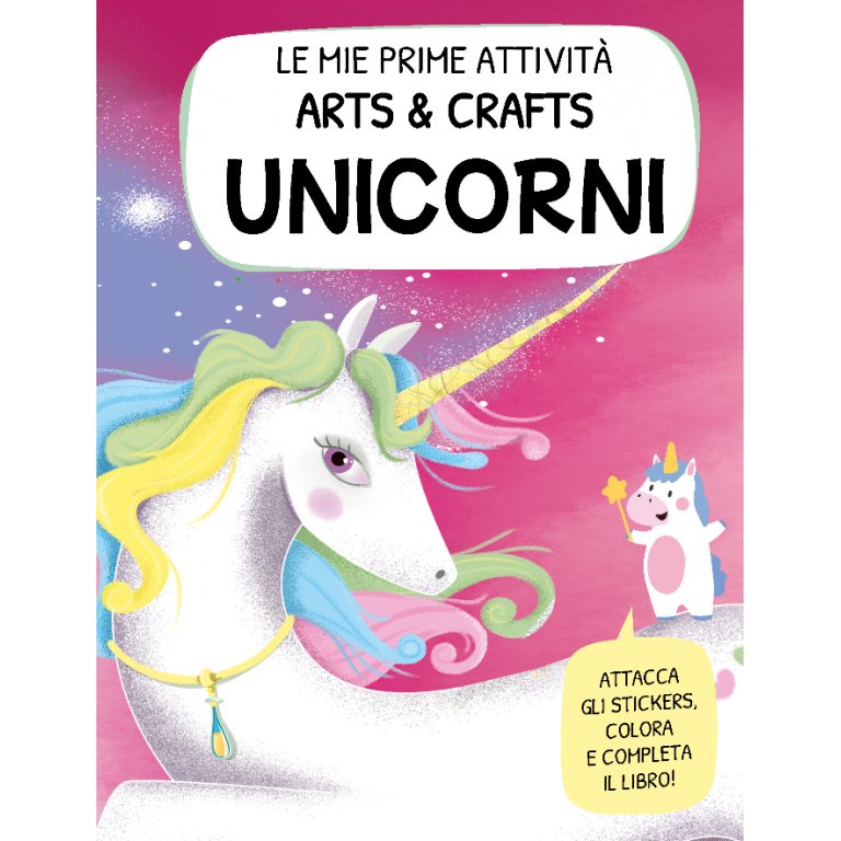Le mie prime attività arts & crafts. Unicorni