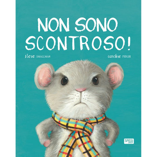 Non sono scontroso!