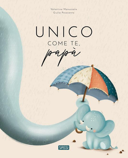 Unico come te, papà. Ediz. a colori - Scandi Kids Concept Store
