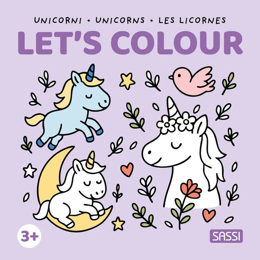 Unicorni-Unicorns-Les licornes. Let's colour Libro da colorare 3+