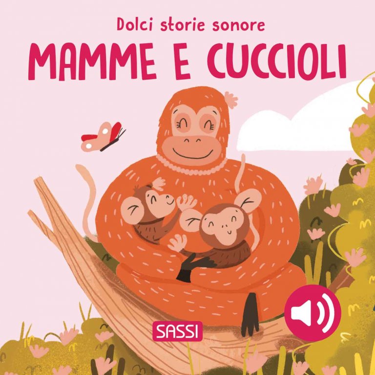 Dolci storie sonore. Mamme e cuccioli