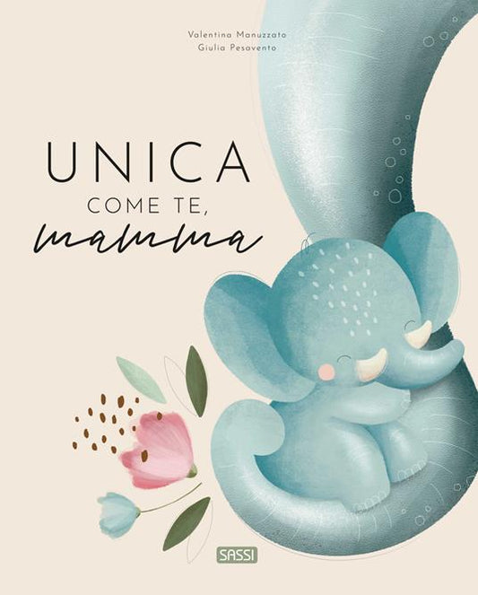 Unica come te, mamma - Sassi
