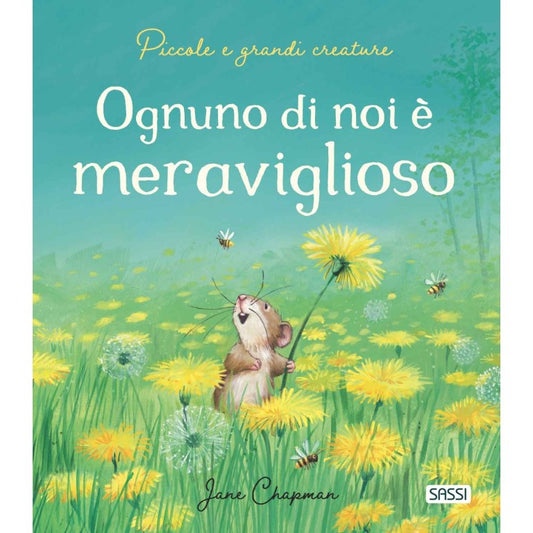 Ognuno di noi è meraviglioso