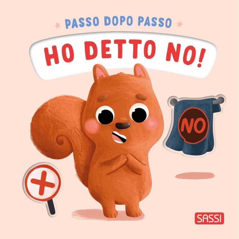 Passo dopo passo. Ho detto di no! - Scandi Kids Concept Store