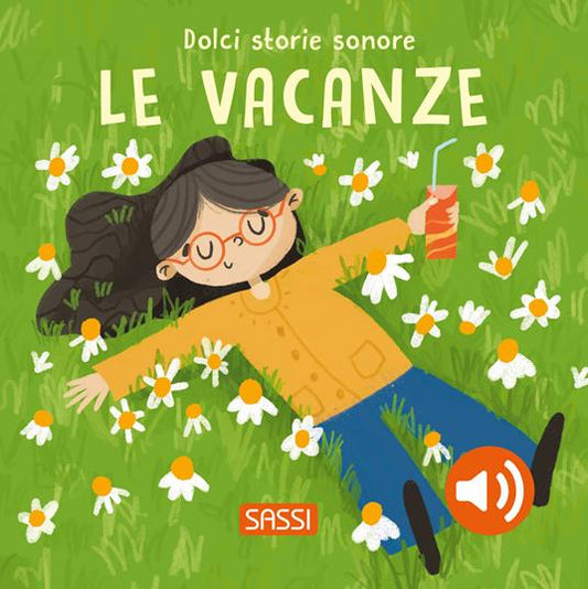 Le vacanze. Dolci storie sonore.